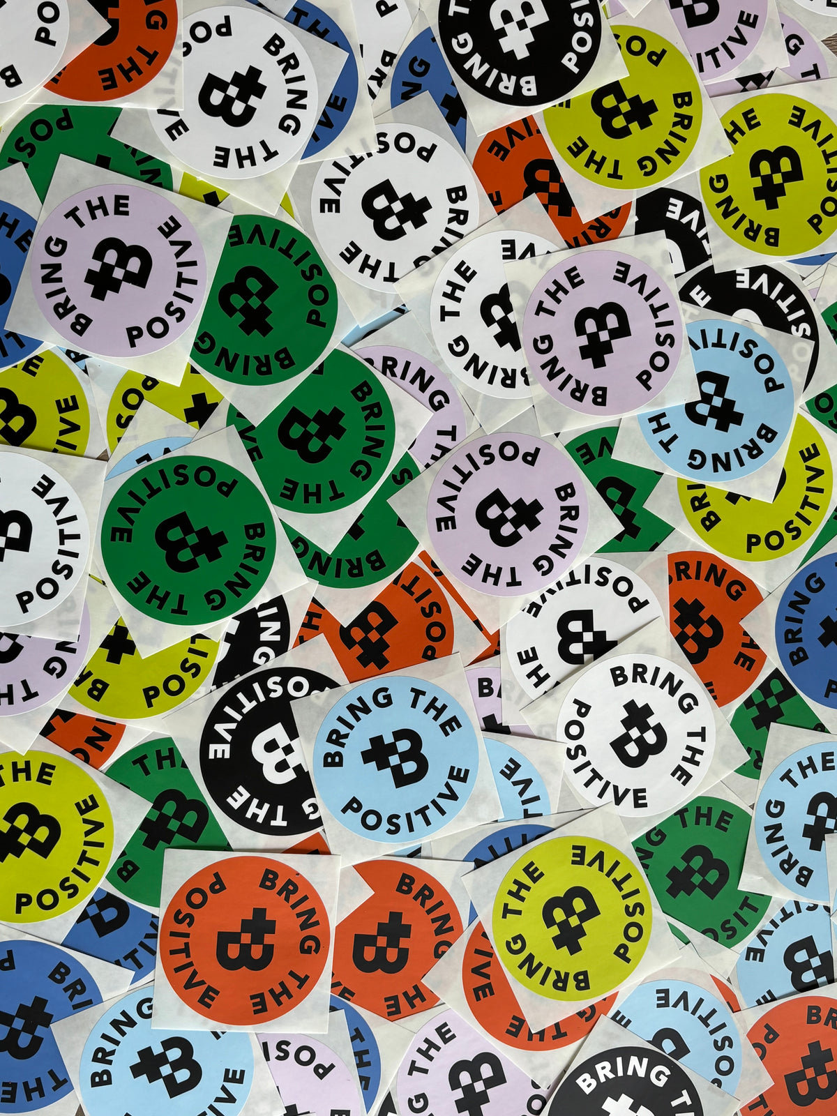 Bring The Positive sticker
