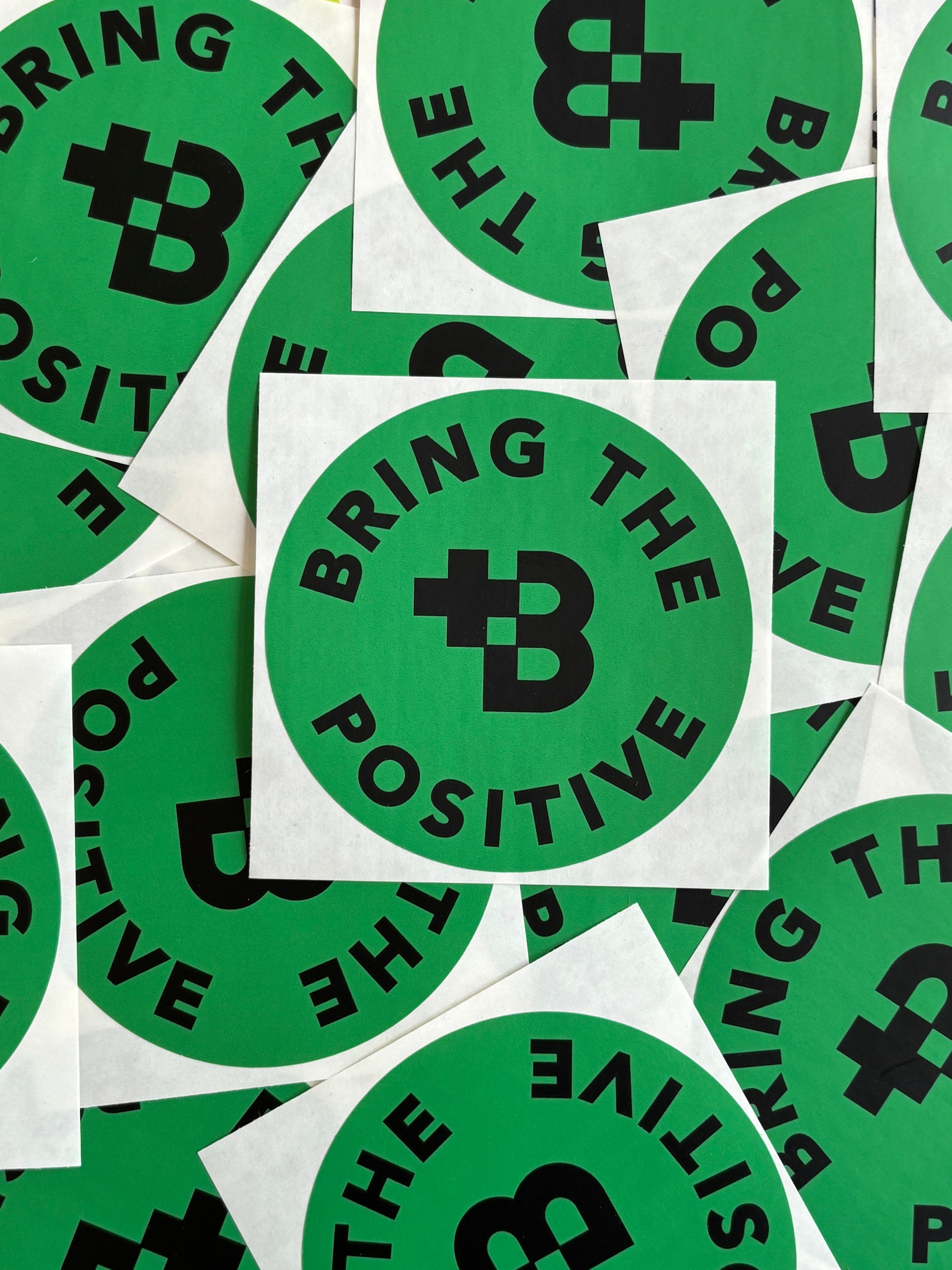 Bring The Positive sticker