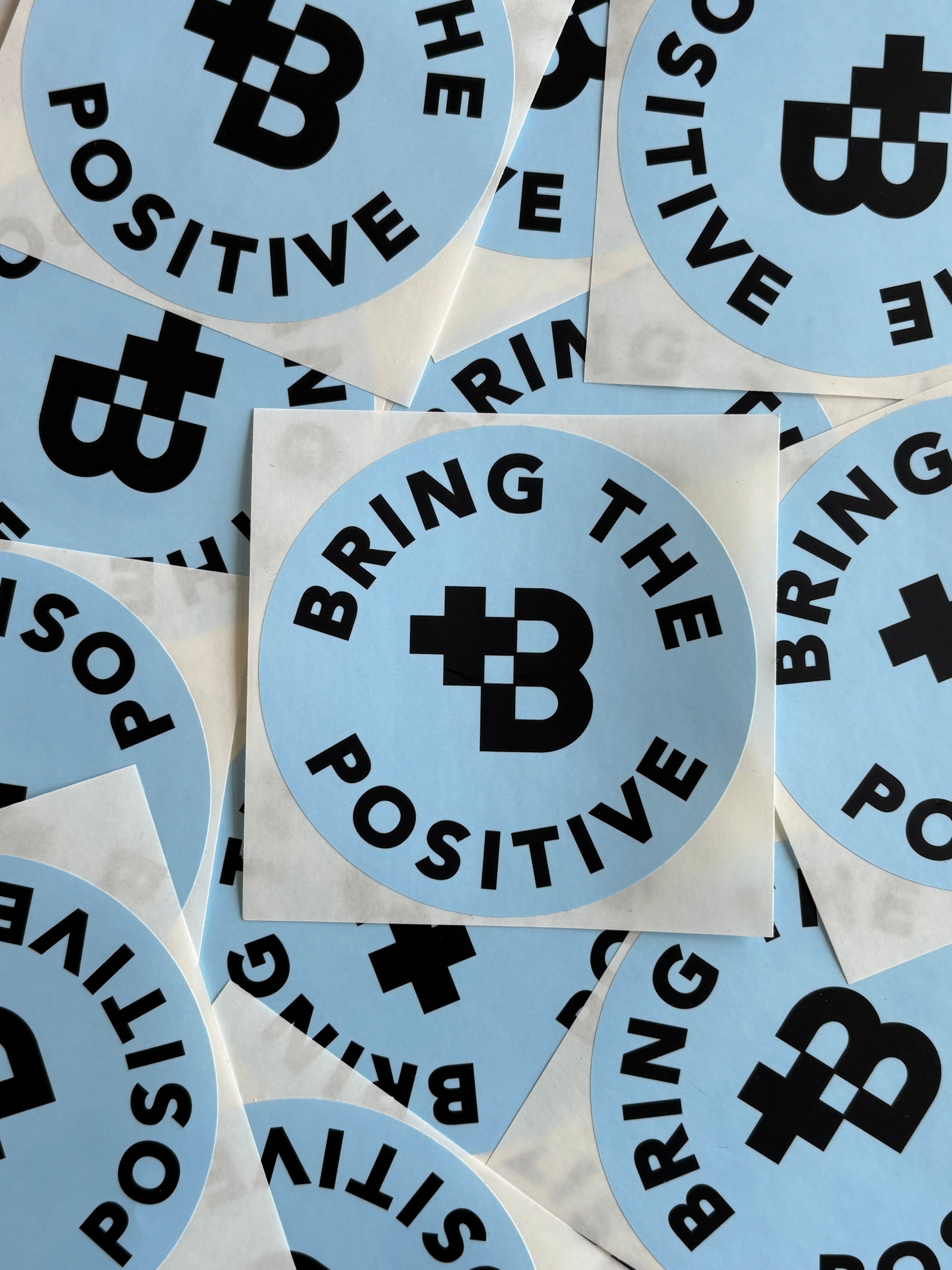 Bring The Positive sticker