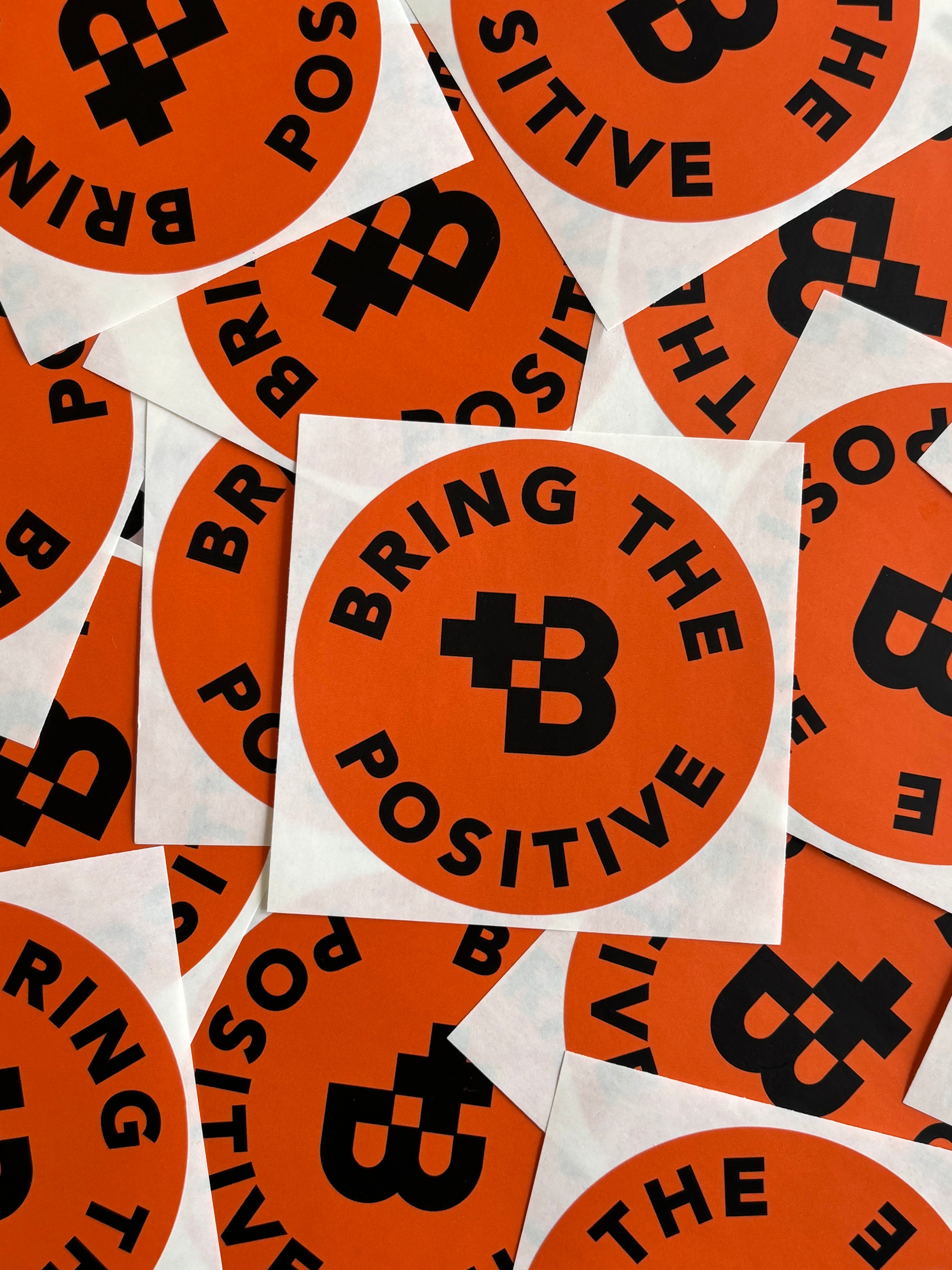 Bring The Positive sticker