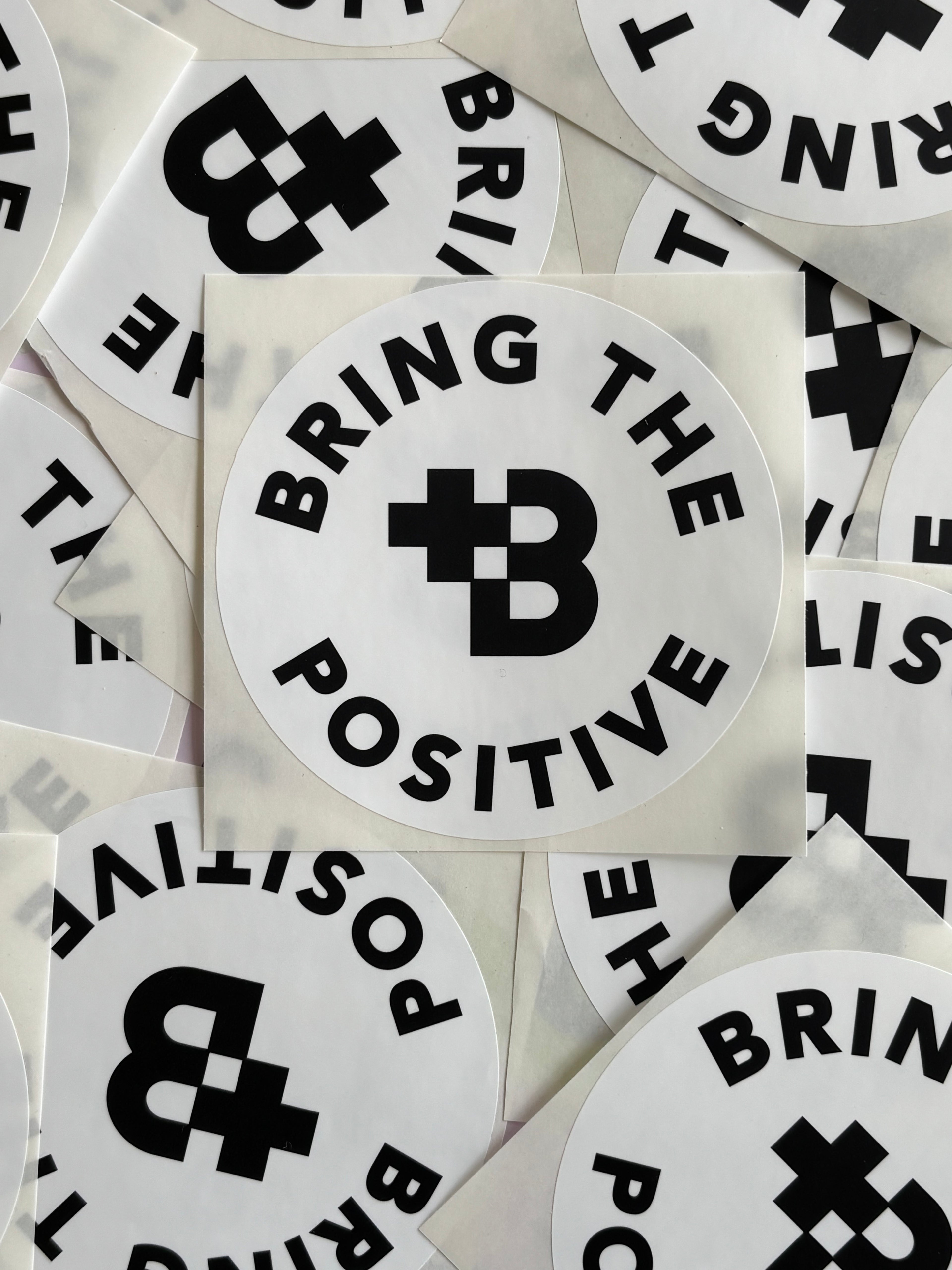 Bring The Positive sticker